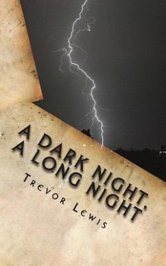 A Dark Night, A Long Night: A Sci Fi novel, or a forecast of humankinds future? - Lewis, Trevor