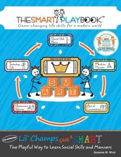 Lil' Champs Play it SMART: The Playful Way to Learn Social Skills and Manners - Wind, Suzanne M.