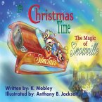 It's Christmas time: The Magic of Snowville