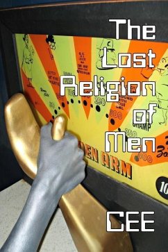 The Lost Religion of Men (B&W Edition) - E, C. E.