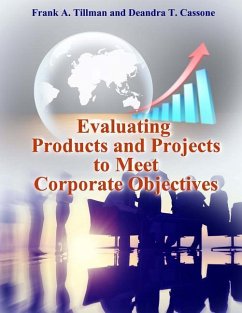 Evaluating Products and Projects to Meet Corporate Objectives - Cassone, Deandra T.; Tillman, Frank A.