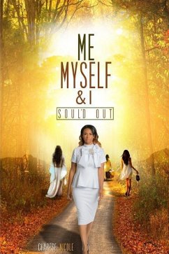 Me Myself & I: Soul'd Out - Matthews, Charese Nicole