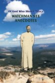Watchman Nee Anecdotes: Of God Who Shows Mercy