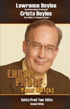 Enron Proof Your 401(k): Safety Proof Your 401(k) - Boyles, Crista; Boyles, Lawrence