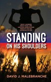 Standing on His Shoulders: What I Learned about Race, Life, and High Expectations from My Haitian Superman Father
