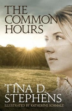 The Common Hours - Stephens, Tina D.