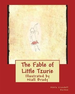 The Fable of Little Tzurie - Durkee, Adela Crandell