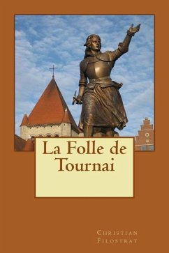 La Folle de Tournai - Filostrat, Christian