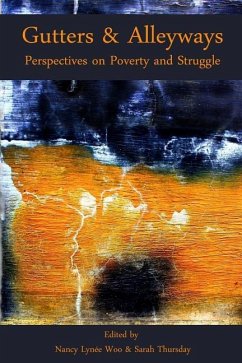 Gutters & Alleyways: Perspectives on Poverty and Struggle - Lit, Lucid Moose