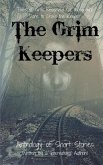 The Grim Keepers: Anthology of Short Stories