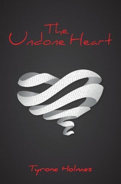 The Undone Heart - Holmes, Tyrone