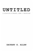 untitled: a collection of thought, poems, and reflections