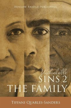 Unthinkable Sins 2: The Family - Quarles-Sanders, Tiffani