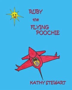 Ruby the Flying Poochie - Stewart, Kathy