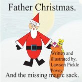 Father Christmas and the missing magic sack.
