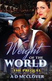 Weight of the World: The Prequel