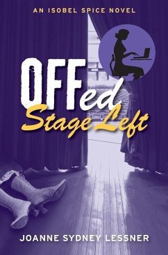 Offed Stage Left - Lessner, Joanne Sydney