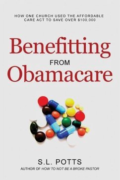 Benefitting from Obamacare: How one church used the ACA to their advantage - Potts, S. L.