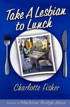 Take a Lesbian to Lunch - Fisher, Charlotte