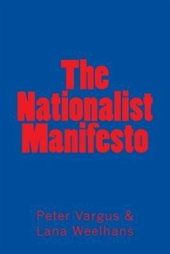 The Nationalist Manifesto - Weelhans, Lana; Vargus, Peter
