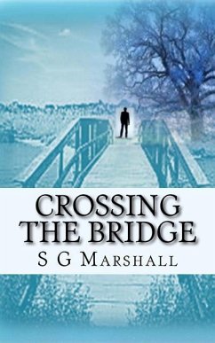 Crossing the Bridge - Marshall, S. G.