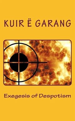 Exegesis of Despotism - Garang, Kuir E.