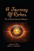 A Journey Of Riches: The art of overcoming challenges
