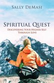 Spiritual Quest: Discovering Your Higher Self Through Love