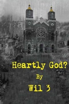 Heartly God? - Wil 3.