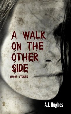 A Walk on the Other Side - Hughes, A. J.
