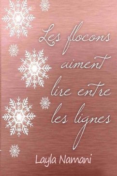 Les flocons aiment lire entre les lignes - Namani, Layla