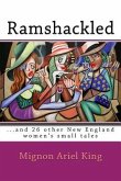 Ramshackled: ...and 26 other New England women's small tales