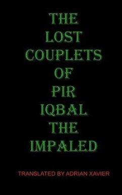 The Lost Couplets of Pir Iqbal the Impaled - The Impaled, Iqbal