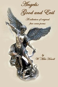 Angels: Good and Evil: a collection of original free-verse poems - Howell, W. Mike