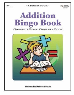 Addition Bingo Book: Complete Bingo Game In A Book - Stark, Rebecca