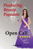 Producing Beauty Pageants: Open Call