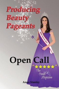 Producing Beauty Pageants: Open Call - Stanley, Anna