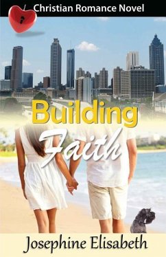 Building Faith: A Romance Novel - Elisabeth, Josephine