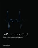 Let's Laugh at Trig: A Simple Introduction to Trigonometry