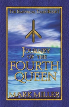 Journey of the Fourth Queen - Miller, Mark