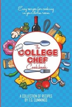 The College Chef Cookbook - Designs, Ago Per Karma