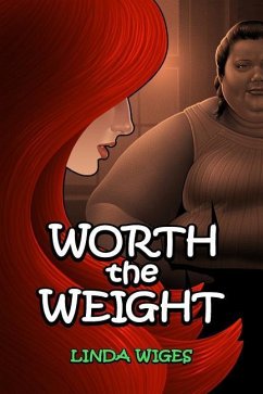 Worth the Weight - Wiges, Linda
