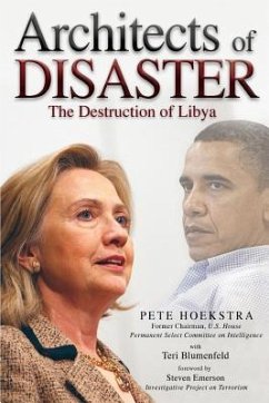 Architects of Disaster: The Destruction of Libya - Blumenfeld, Teri; Hoekstra, Peter