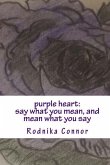 purple heart: say what you mean, and mean what you say