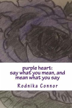 purple heart: say what you mean, and mean what you say - Connor, Nika