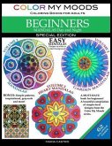 Color My Moods Coloring Books for Adults, Mandalas Day and Night for BEGINNERS: SPECIAL EDITION / 42 Easy Mandalas on White or Black Background / Stre