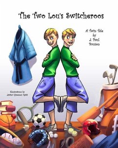 The Two Lou's Switcheroos: A Twin Tale - Bruton, J. Paul