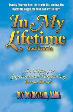 In My Lifetime: An Odyssey of Supernatural Happenings - Bongiovanni, D. Min Guy