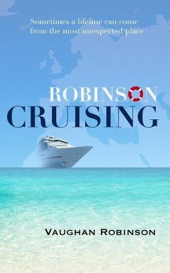 Robinson Cruising: Confessions of a crewmember - Robinson, Vaughn