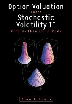 Option Valuation under Stochastic Volatility II: With Mathematica Code - Lewis, Alan L.